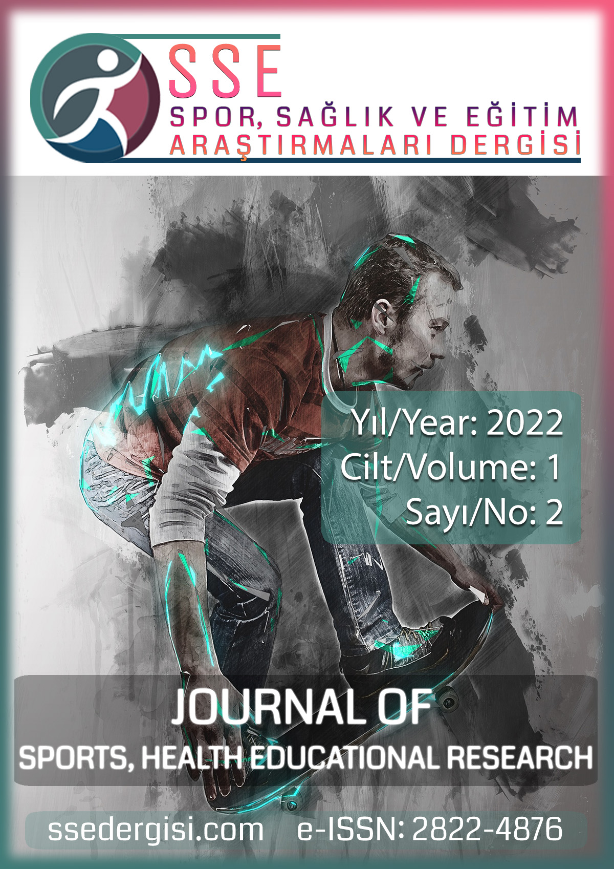 					Cilt 1 Sayı 2 (2022): Spor, Sağlık ve Eğitim Araştırmaları Dergisi Gör
				